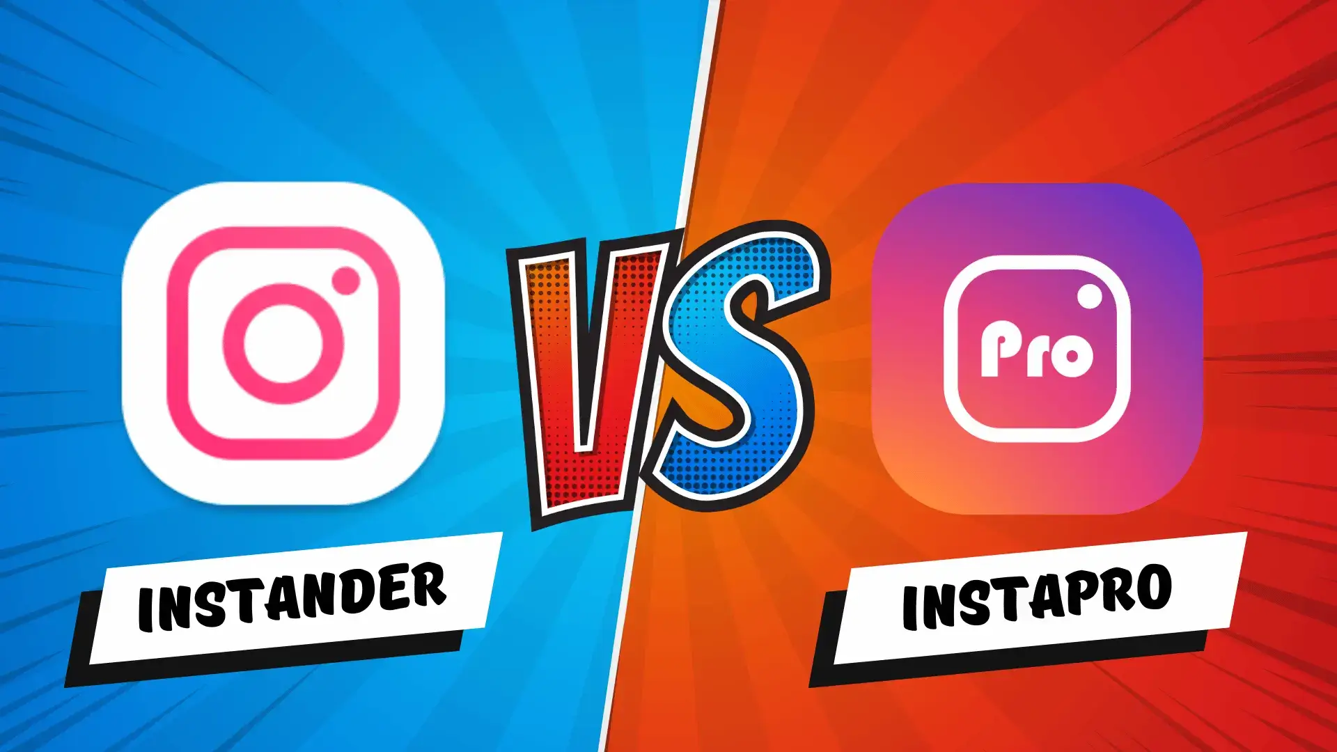 Instander VS InstaPro