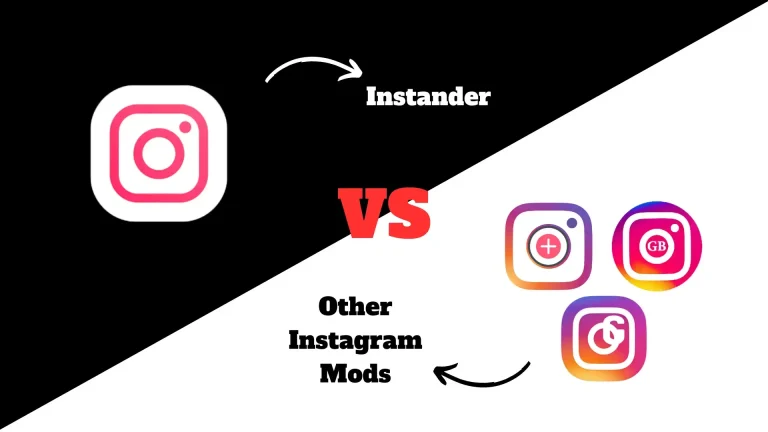 Comparing Instander with Other Instagram Mods